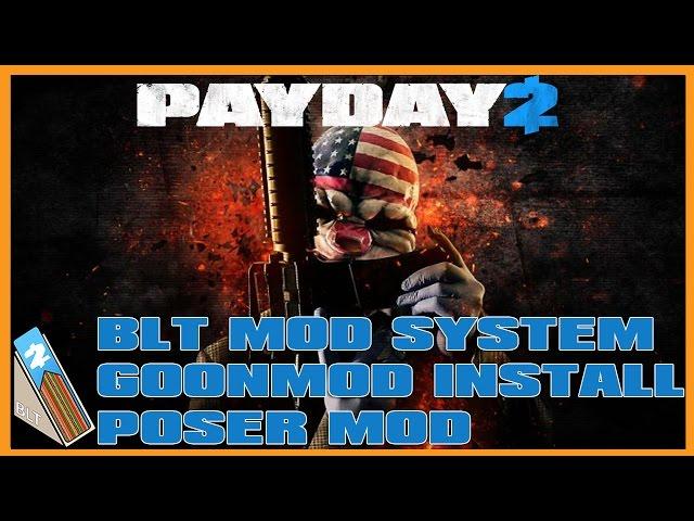 Payday 2 BLT Features (New way to Install GoonMod and others)