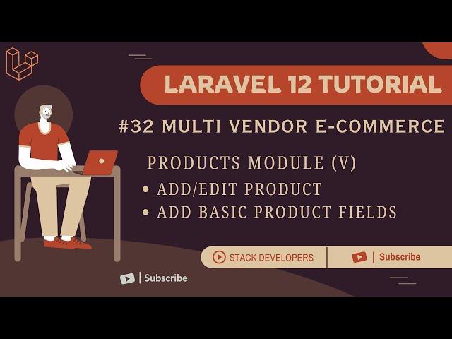 Laravel 12 Tutorial #32 | Products Module (V) | Add/Edit Product | Add Basic Product Fields