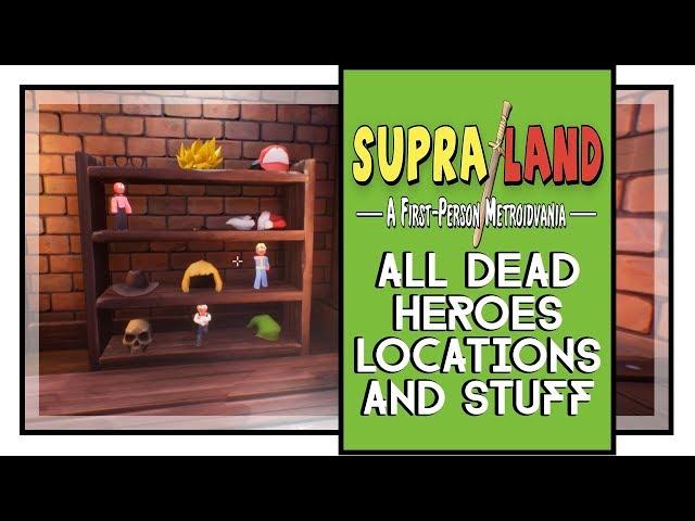 Supraland All Dead Heroes Locations (Supraland Filling the shelf Trophy)