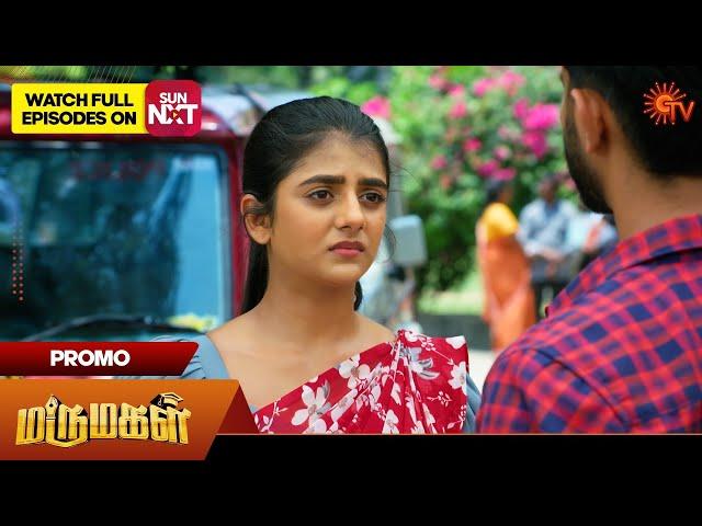 Marumagal - Promo | 23 May 2025 | Tamil Serial | Sun TV