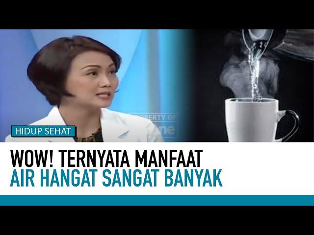 TERUNGKAP! Rutin Minum Air Hangat Sejuta Manfaat