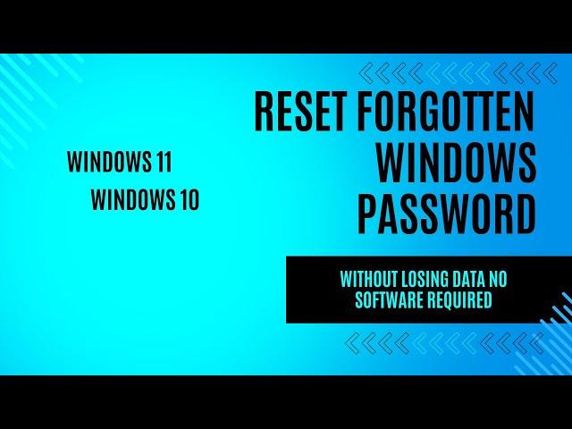 How to Reset Forgotten Password in Windows 11 ,10 Without Losing Data, no USB  and Software Required