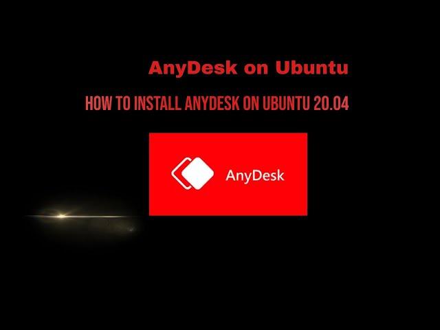 How to install AnyDesk on Ubuntu 20.04