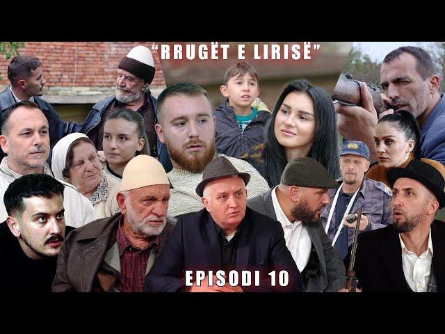 Rrugët e Lirisë - Episodi 10 (Tregime të Vjetra)