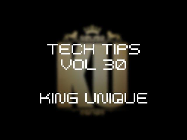 Tech Tips Volume 30 with King Unique - Bitspeek Beats