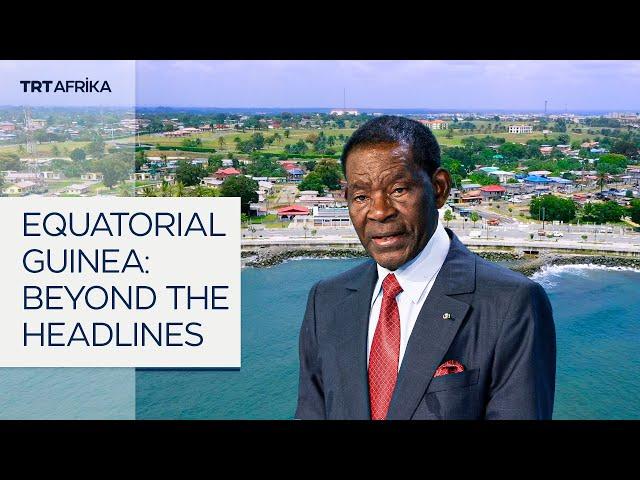 Equatorial Guinea: A Country Of Surprises And Potential