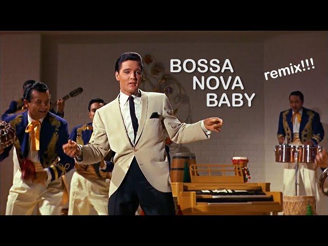 ELVIS PRESLEY - Bossa Nova Baby /Viva Elvis/ Remix 4K