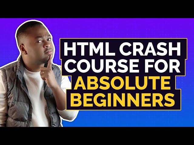 Learn everything about HTML - Absolute Beginners 2020