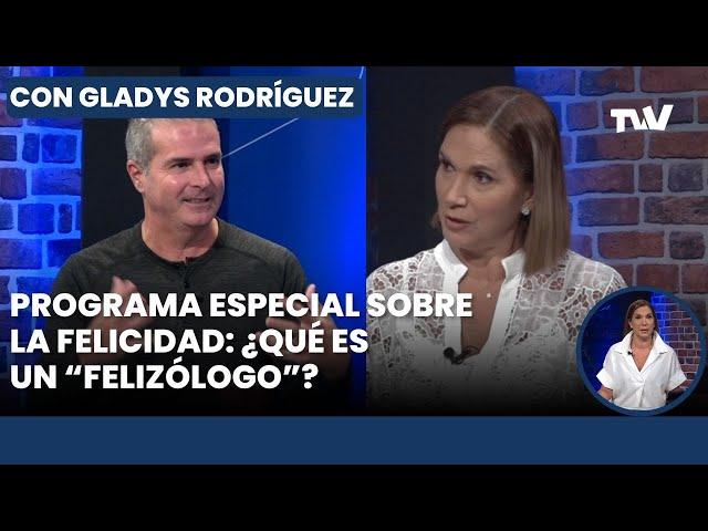 Programa especial con Giancarlo Molero, "El felizólogo"  sobre la felicidad | Gladys Rodríguez