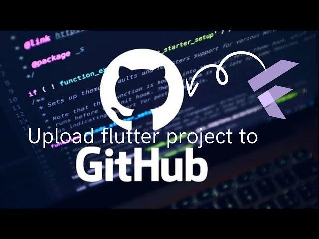 How to Upload a Flutter Project to GitHub | Step-by-Step Tutorial