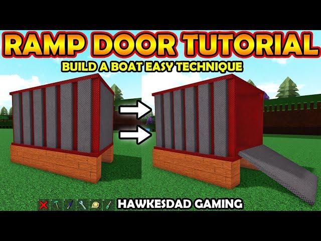 Roblox Build a Boat for Treasure Tutorial ! How to Build Ramp Door for Planes, Tanks, Ships, Trucks