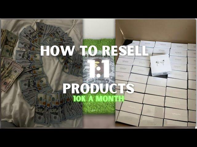 HOW TO START RESELLING 1:1 PRODUCTS *Best Reselling Tips*