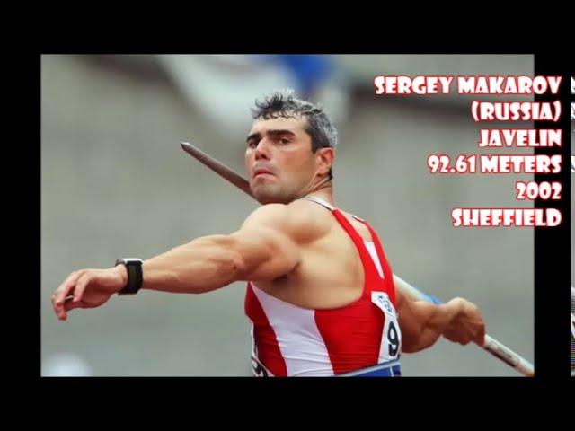 Sergey Makarov (Russia) JAVELIN PB: 92.61 meters (2002 Sheffield)