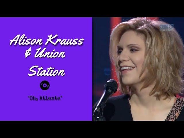 Alison Krauss & Union Station — "Oh, Atlanta" — Live | 2003