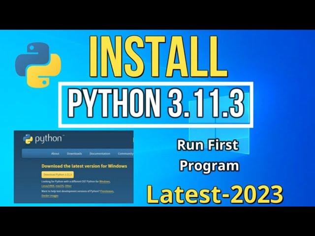 How to Install Python 3.11.3 on Windows 10 [2023 ] | Python 3.11.3 Installation Complete Guide