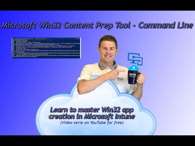 13. Win32 app creation Microsoft Intune: Microsoft Win32 Content Prep Tool - Command Line (13/33)