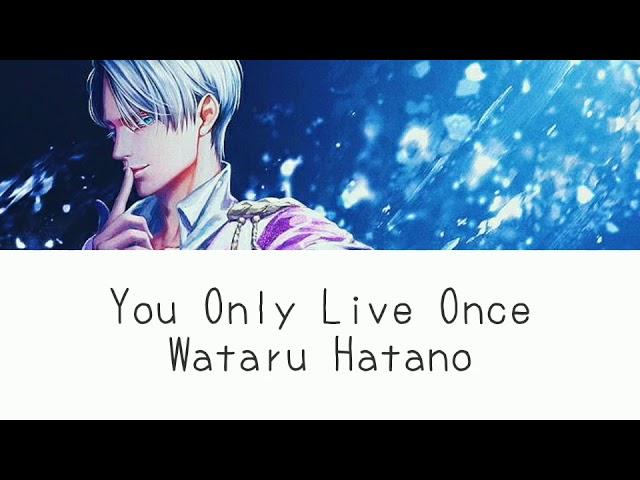 You Only Live Once (Yuri!! On Ice Ending Song Lyrics)