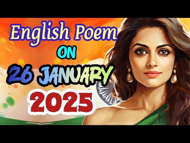 26 January 2025, English poem on Republic day, 26 January poem in English