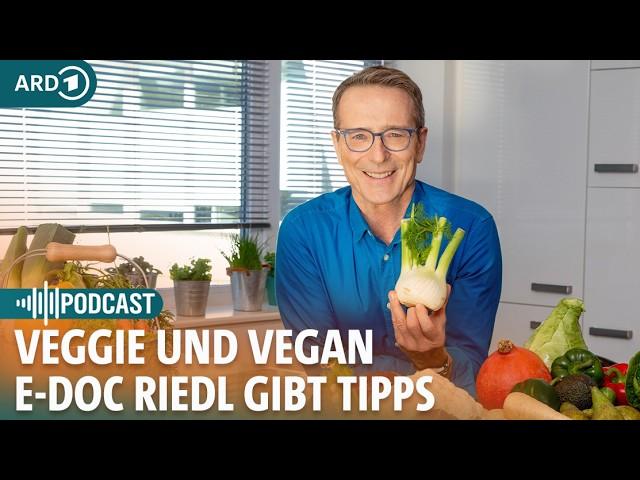 Videocast: Vegetarisch oder vegan? - Dr. Matthias Riedl beantwortet Eure Fragen | E-Docs Podcast