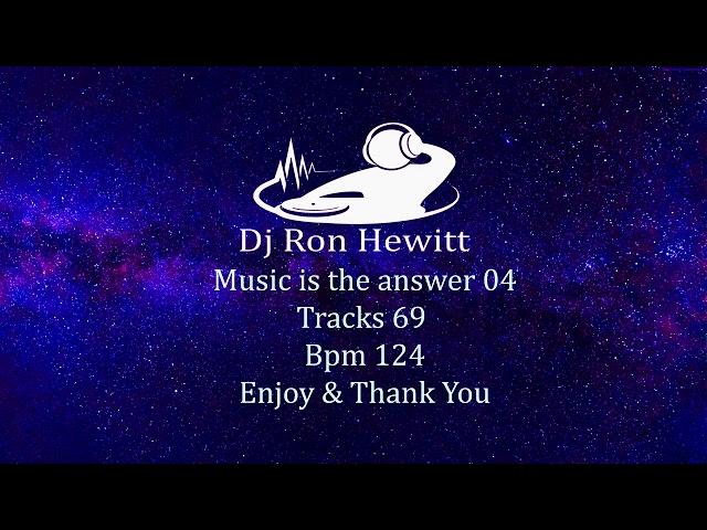 Dj Ron Hewitt - Music is the answer 04