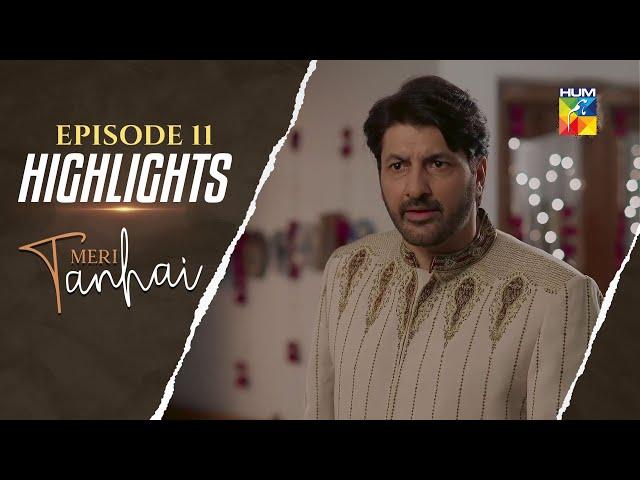 Meri Tanhai - Episode 11 - Highlights - [ Kubra Khan & Azaan Sami Khan ] - HUM TV