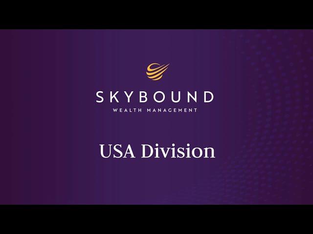 Skybound Wealth Management USA- About Us