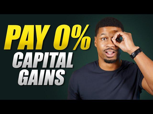 How To Legally PAY ZERO Tax on Capital Gains!