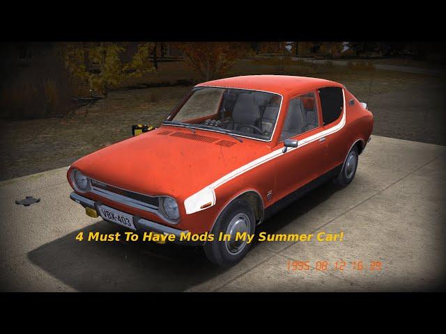 4 Must To Have Mods In My Summer Car!