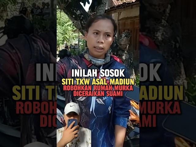 Inilah sosok siti tkw asal madiun robohkan rumahnya #tkw #FunFacts