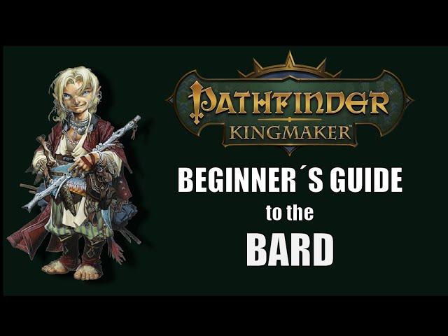 Beginners Guide to the Bard [Pathfinder Kingmaker]