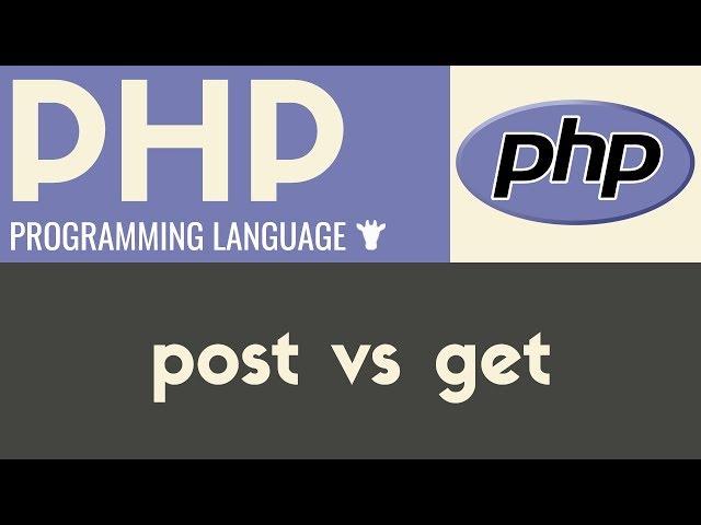 POST vs GET | PHP | Tutorial 14