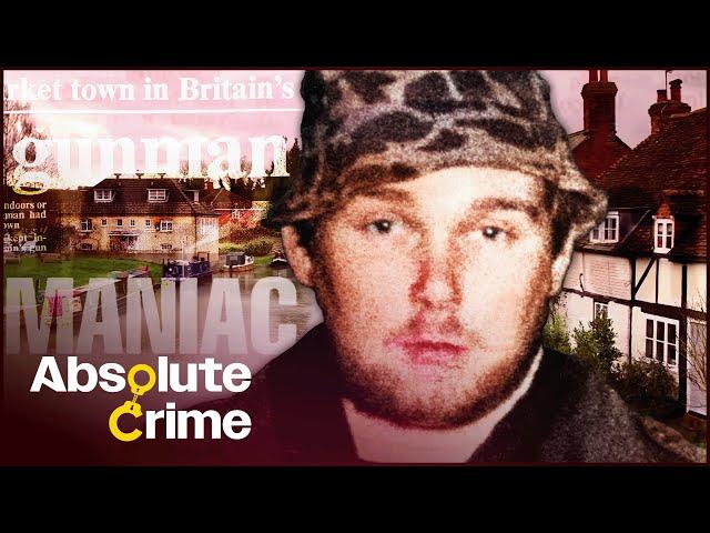 Why This Man Shot 16 Dead Including His Mum | Killing Spree: Hungerford | Absolute Crime