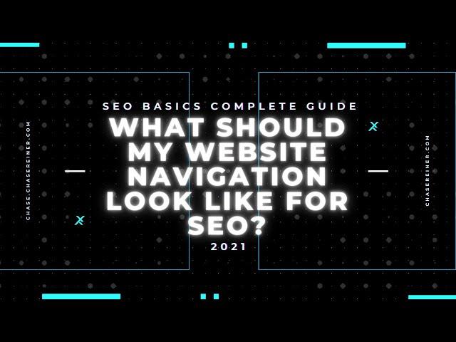 What Should My Website Navigation Look Like For SEO?