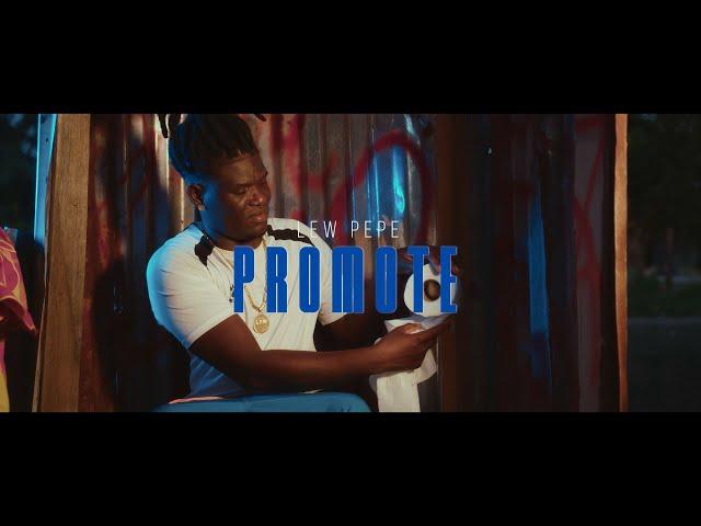 Lew Pepe - Promote (Official Video) Prod by Digitalvincent