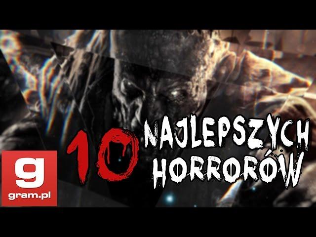 10 Najlepszych Horrorów - gram.pl