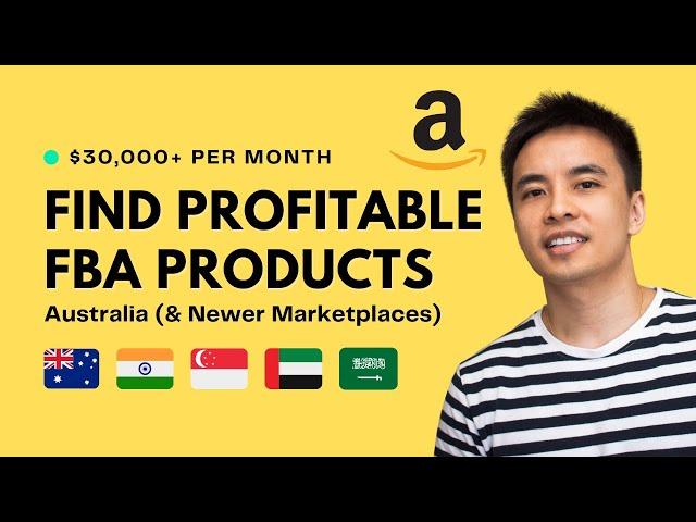 AMAZON FBA - How to Find Profitable Products to Sell on Amazon Australia (& Newer Marketplaces) 2022