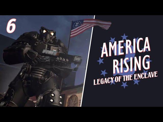 Beating Fallout 4 As The Enclave - America Rising 2 - Ep. 6.1