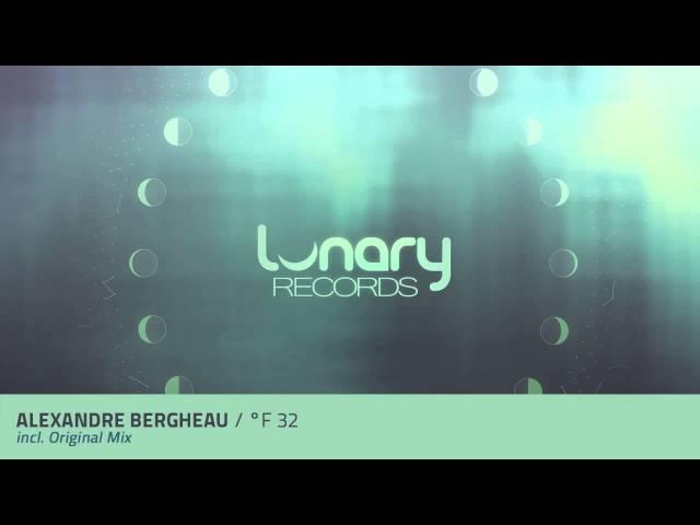 Alexandre Bergheau - °F 32  (Original Mix)