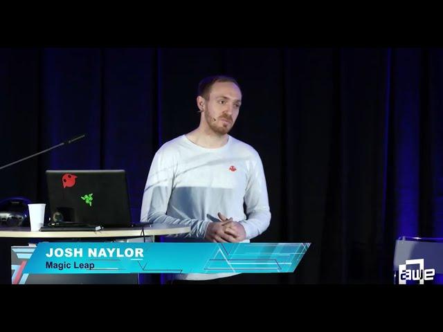 Josh Naylor (Magic Leap): A Getting Started Guide For Developers