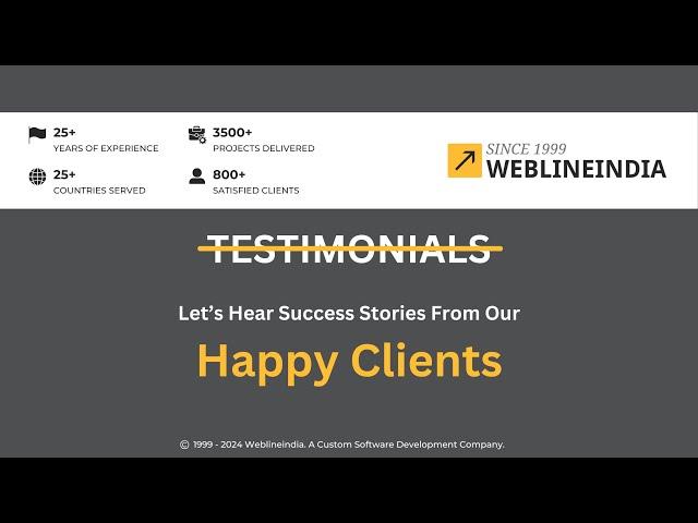 Happy Clients | Success Stories | Client Testimonials | WeblineIndia