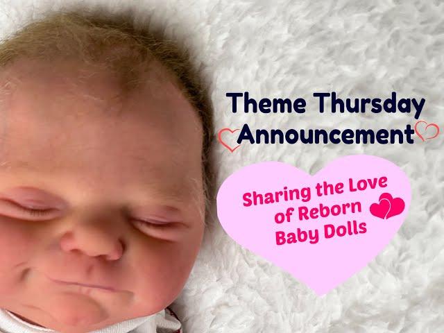 HAVINGUON Theme Thursday Announcement! Sharing the Love of Reborn Baby Dolls!