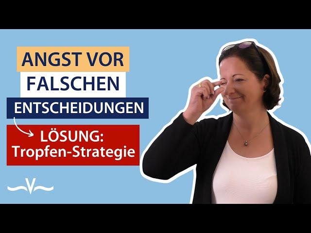 Entscheidungen treffen - So weißt Du, was das Richtige für Dich ist | Kleine Schritte-Große Wirkung