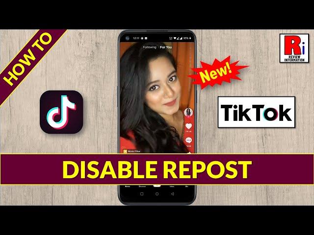 How to Disable Repost Your Videos on TikTok (New Update)