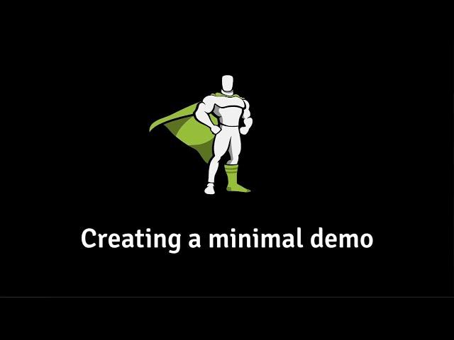 How to Make a Minimal Demo