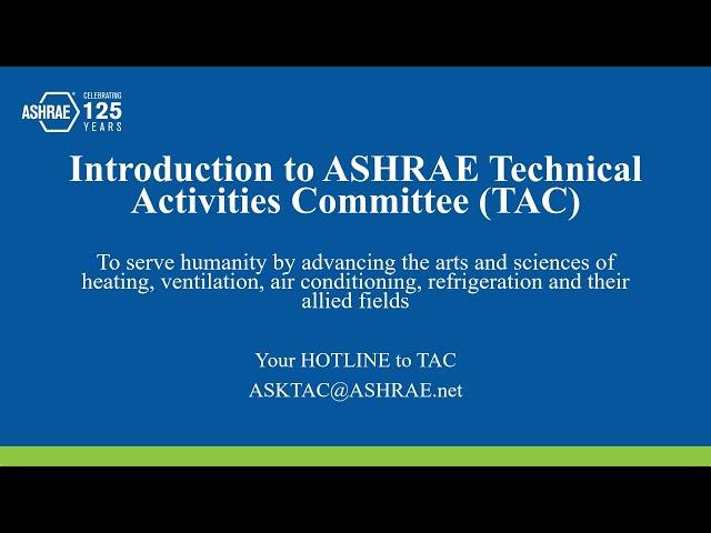 Introduction to ASHRAE Technical Activities Committee (TAC)