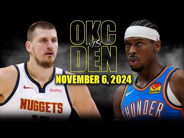 Oklahoma City Thunder vs Denver Nuggets Full Game Highlights - November 6, 2024 | 2024-25 NBA Season