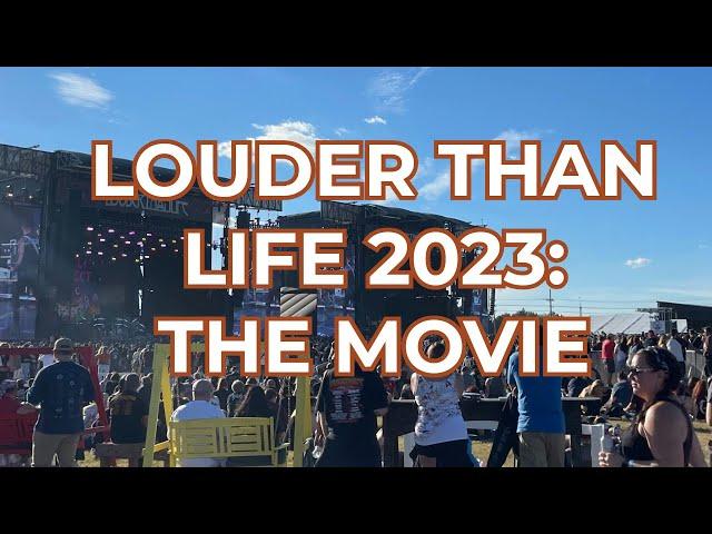 Louder Than Life 2023: The Movie (recap)