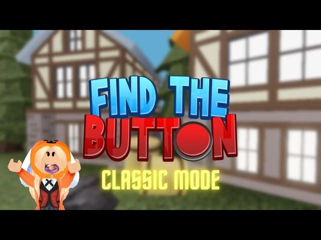 Find The Button V2 *classic mode* |ROBLOX|