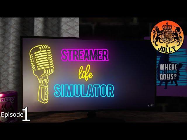 Streamer Life Simulator  |  Episode 1  |  Lets Play