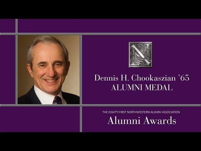 2014 Northwestern Alumni Medal Recipient Dennis Chookaszian